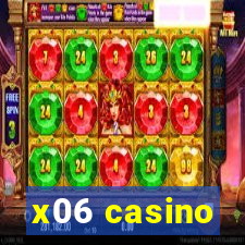 x06 casino