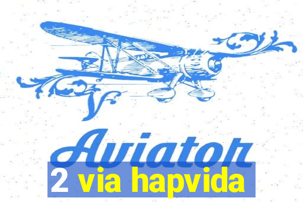 2 via hapvida