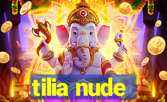 tilia nude