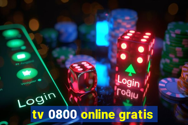 tv 0800 online gratis