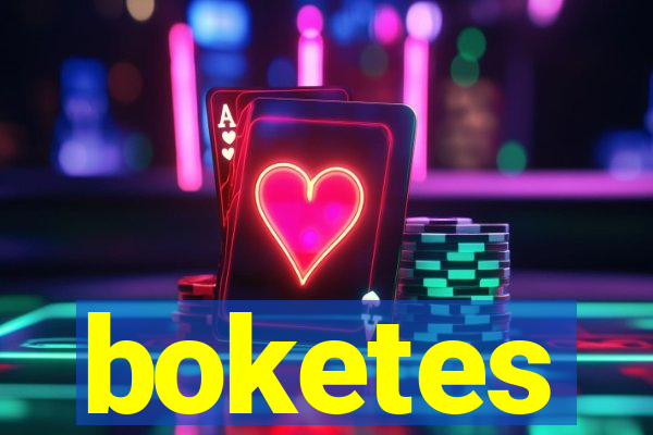 boketes