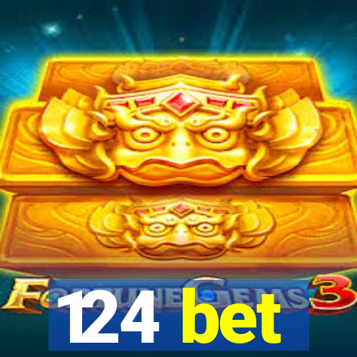 124 bet