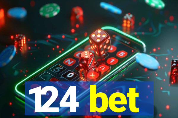 124 bet