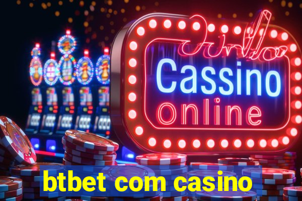 btbet com casino