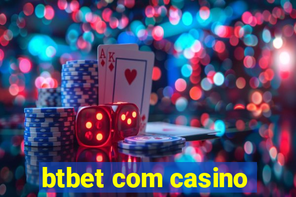 btbet com casino