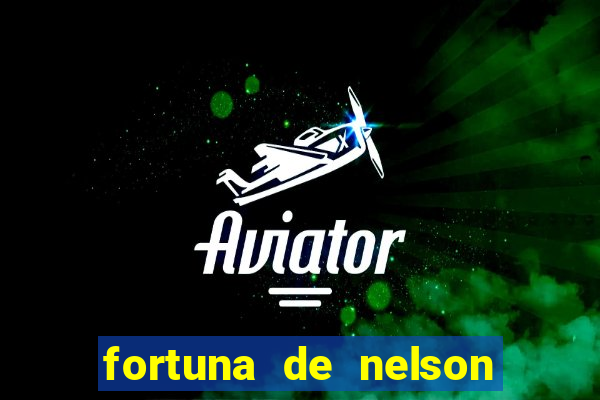 fortuna de nelson wilians advogados