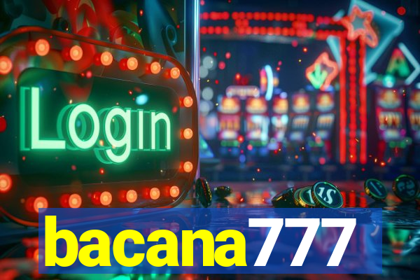 bacana777