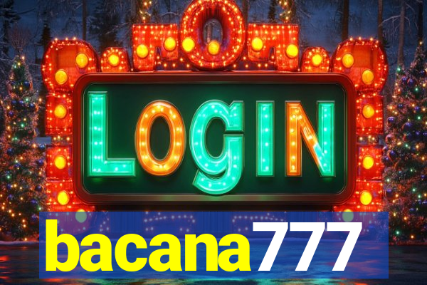 bacana777