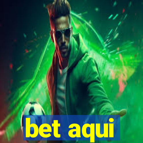 bet aqui