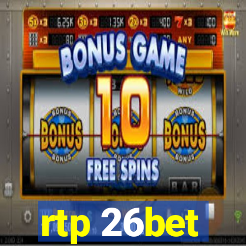 rtp 26bet
