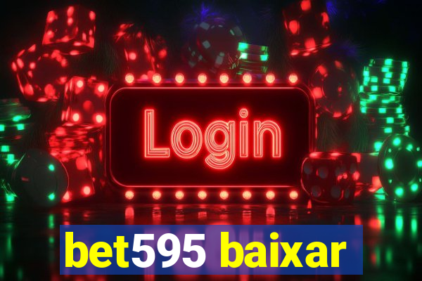 bet595 baixar