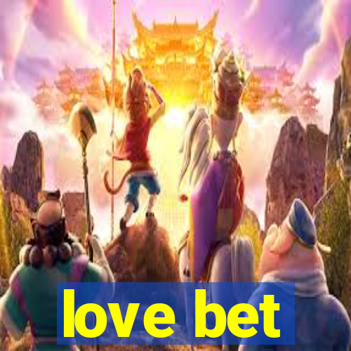 love bet