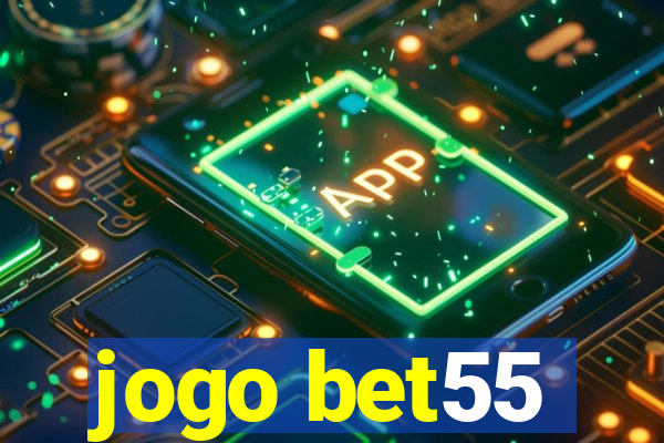 jogo bet55