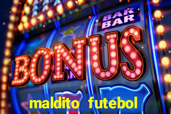 maldito futebol clube dublado download