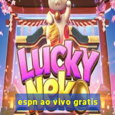 espn ao vivo gratis