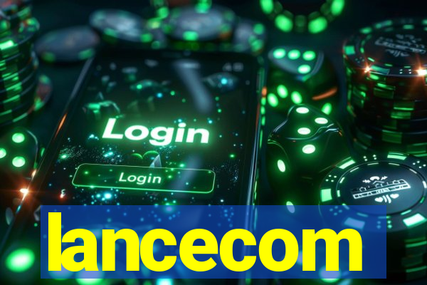 lancecom