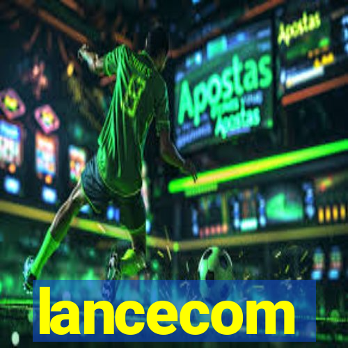 lancecom