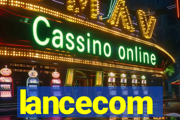 lancecom
