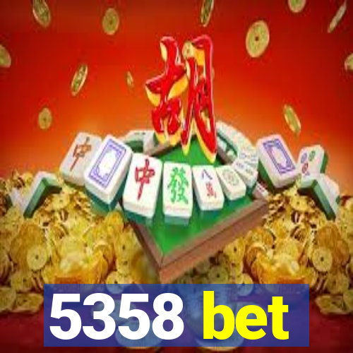 5358 bet