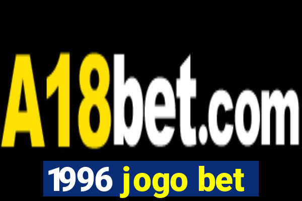 1996 jogo bet