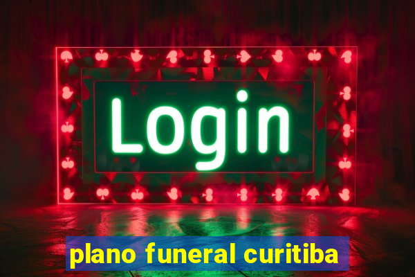 plano funeral curitiba