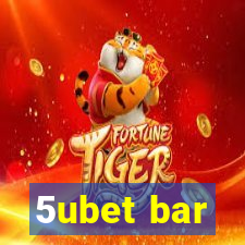 5ubet bar