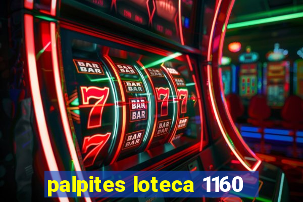 palpites loteca 1160