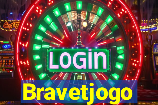 Bravetjogo