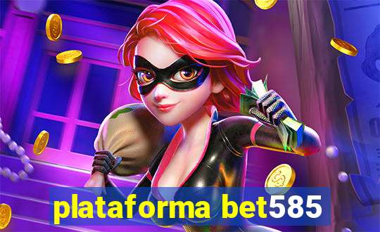 plataforma bet585
