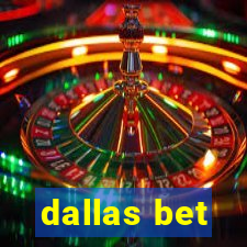 dallas bet