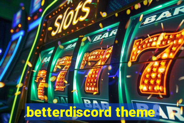 betterdiscord theme