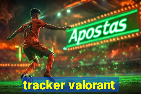 tracker valorant