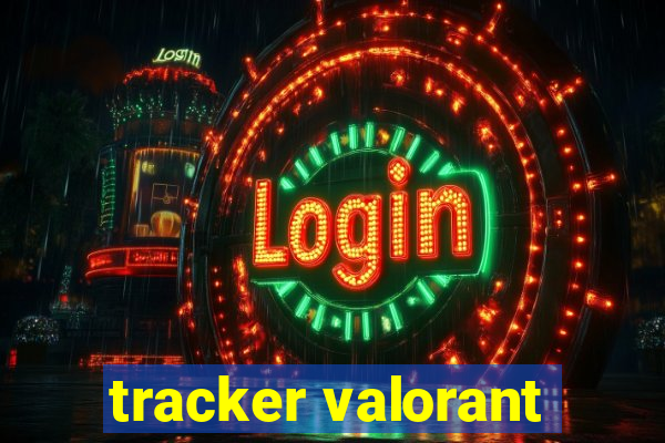 tracker valorant