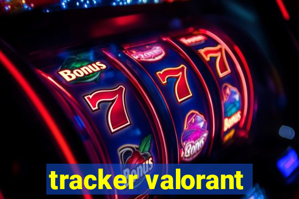 tracker valorant