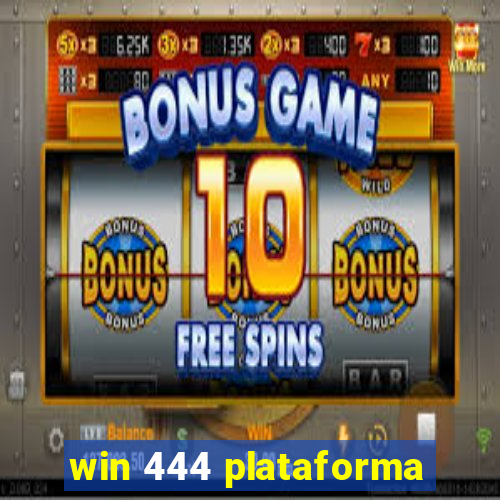 win 444 plataforma