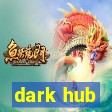dark hub