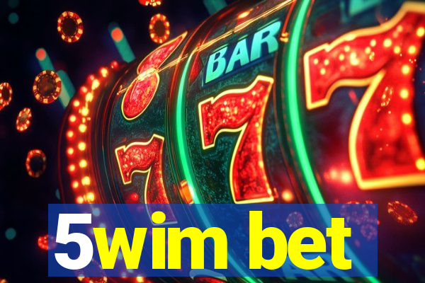 5wim bet