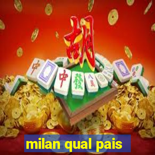 milan qual pais