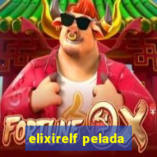 elixirelf pelada