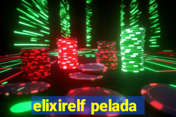 elixirelf pelada