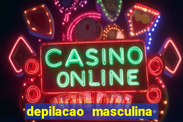 depilacao masculina porto alegre