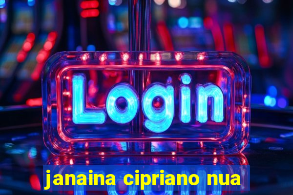 janaina cipriano nua