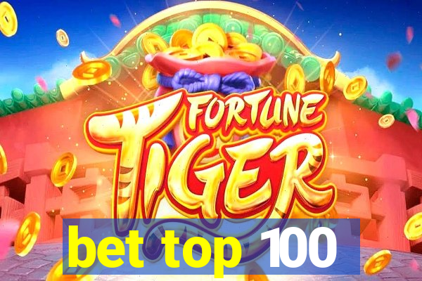 bet top 100