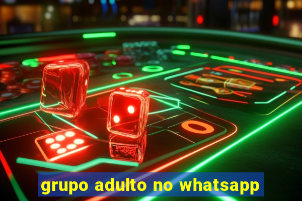 grupo adulto no whatsapp