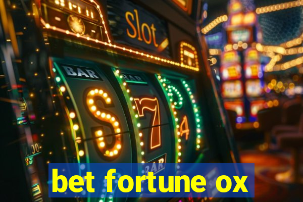 bet fortune ox