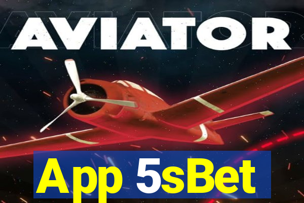 App 5sBet