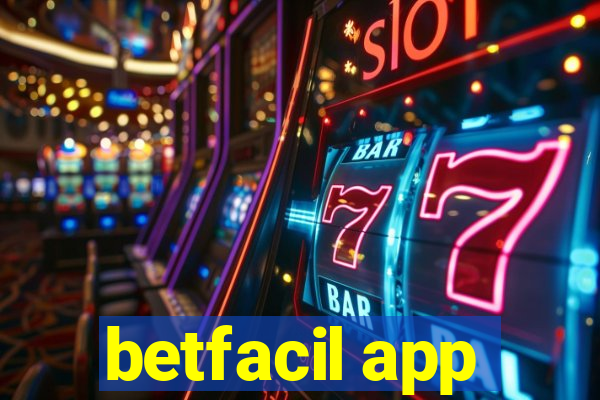 betfacil app