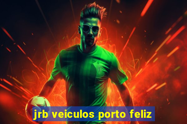 jrb veiculos porto feliz