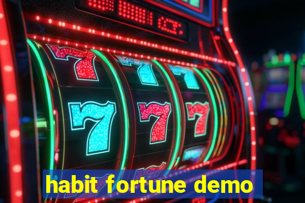habit fortune demo