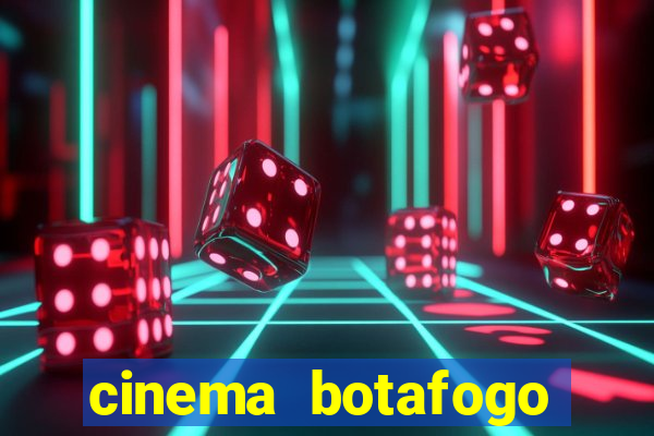 cinema botafogo praia shopping
